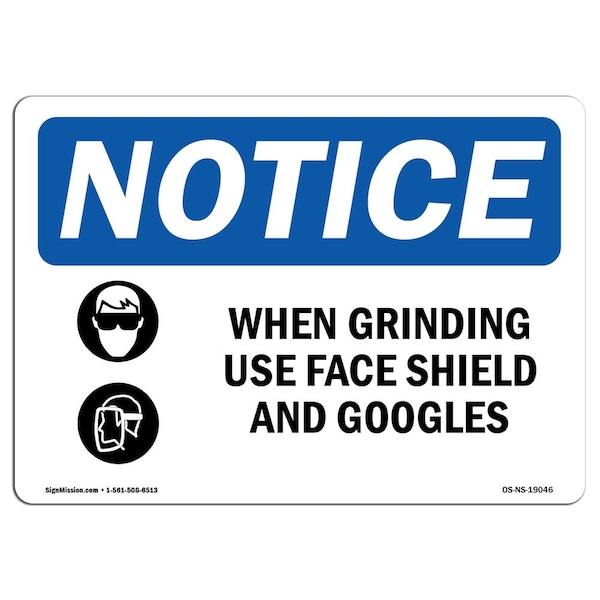 OSHA Sign, When Grinding Use Face Shield W/, 5in X 3.5in Decal, 10PK, 5" W, 3.5" H, Landscape, PK10